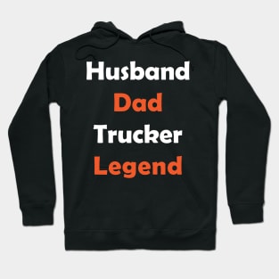 Husband dad trucker legend Hoodie